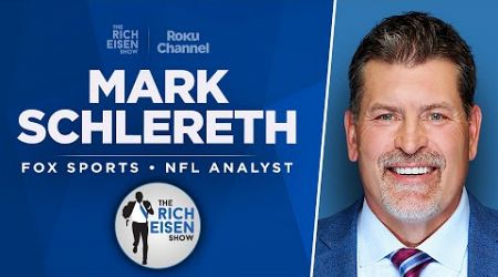 FOX Sports’ Mark Schlereth Talks Broncos, Lions, Bills, Eagles &amp; More w/ Rich Eisen | Full Interview