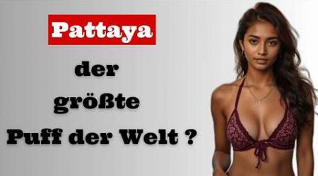 Pattaya Nachtleben: Einblicke in die Bars und Girls von Thailand