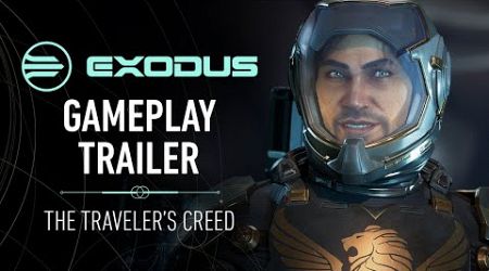 EXODUS Gameplay Trailer: &#39;The Traveler&#39;s Creed&#39;