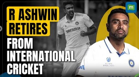 Ravichandran Ashwin Announces His Retirement From International Cricket