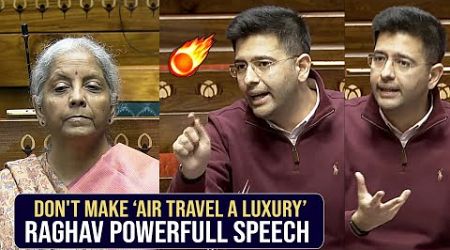 Raghav Chadha Powerful Speech In Parliament Over Air Travel Issues | Nirmala Sitharaman | News Buzz