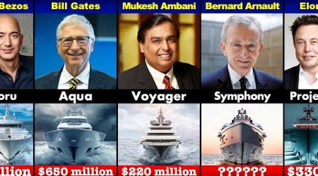 Richest People and Their Most Expensive Yacht