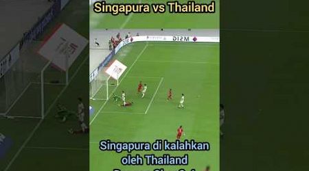 Epic Comeback! Singapura vs Thailand 2-4 , Thailand Membalikan Keadaan Skor #football #trending #fyp