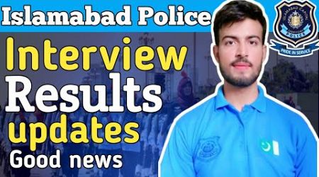 Islamabad Police Interview Results 2024 | Islamabad Police Medical Messages 2024 | Ahme Asghar