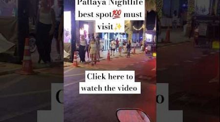 Night life in Pattaya&#39;s streets #shorts #hiddengem #nightlife #touristplace #foryou