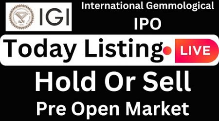 International Gemmological IPO Listing | IGI IPo listing | IPO Live Listing | IGI Listing Strategy