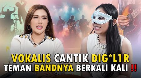 VOKALIS CANTIK DIG*L1R TEMAN BANDNYA BERKALI KALI !!