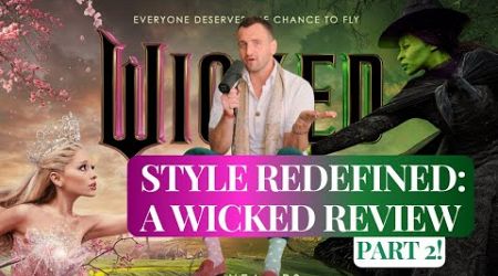 Style Redefined: Wicked&#39;s Business Strategy Unveiled!