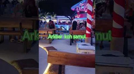 ARKBAR koh Samui night