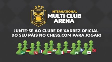 Krikor e ChesscomPT contra TODOS!! / 10º International Multi Club Arena (Digite: !arena)