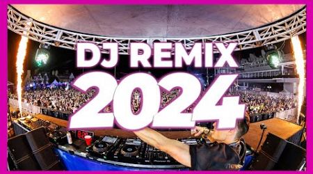 DJ REMIX MIX 2024 - Remixes &amp; Mashups of Popular Songs 2024 | DJ Remix Songs Dance Club Music 2024 