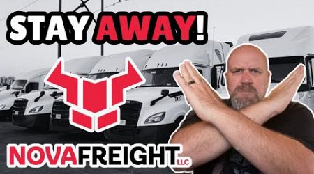 Is this the WORST TRUCKING COMPANY? | Nova Freight LLC