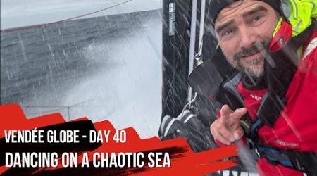 Dancing On A Chaotic Sea - Day 40 - Vendée Globe