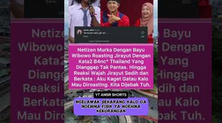 Netizen murka dengan bayu wibowo rosting jirayut dgn kata2 B4nc* thailand #jirayut #shorts