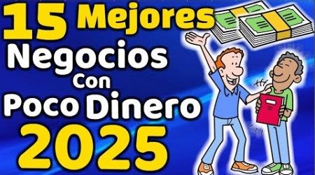 15 Mejores Negocios con Poco Dinero 2025