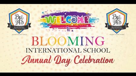 ANNUAL DAY CELEBRATION || BLOOMING INTERNATIONAL SCHOOL || 2024