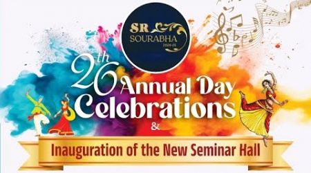 SR GROUP OF EDUCATIONAL INSTITUTIONS- &quot;26th Annual Day Celebrations&quot; Live