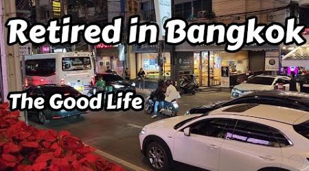 The Retired Life In Bangkok