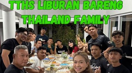 LIBURAN BARENG KELUARGA THAILAND