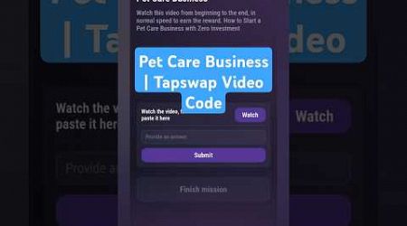 Pet Care Business | Tapswap Video Code