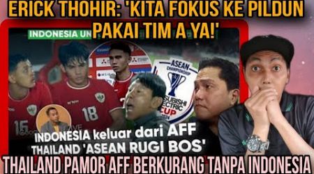 Bye Bye AFF ‘Kita fokus ke PILDUN pakai TIM A ya’ Thailand pamor AFF berkurang tanpa INDONESIA