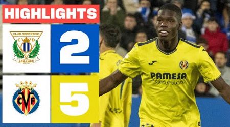 CD LEGANÉS 2 - 5 VILLARREAL CF I RESUMEN LALIGA EA SPORTS