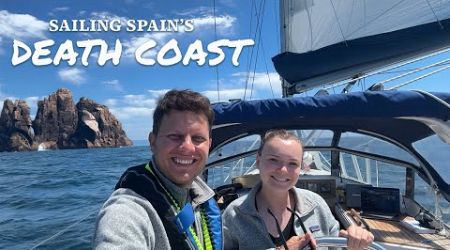 Sailing Spain’s Death Coast - is it really that scary? Ep 45