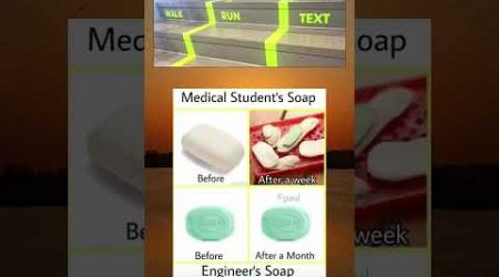 Engineer soap vs medical student soap #meme #funny