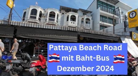 Pattaya in der High Season Beach Road im Dezember 2024 mit Baht-Bus