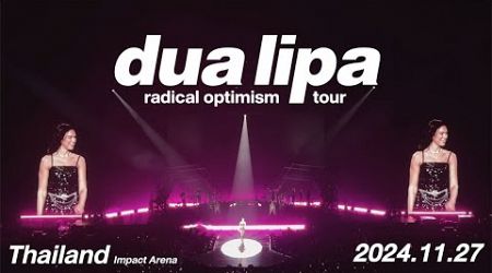 [Full Show 4K] Dua Lipa Radical Optimism Tour Bangkok - Impact Arena [27/11/2024]