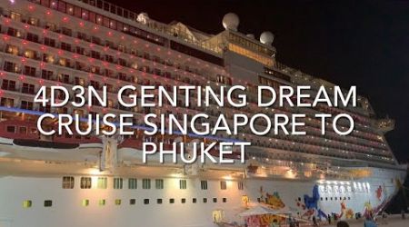 4D3N Genting Dream Magical Christmas Cruise Singapore to Phuket