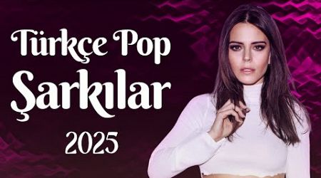 Türkçe Pop Müzik 2025 