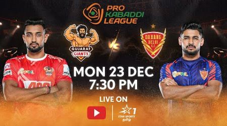 PKL 11 | FULL MATCH LIVE in TAMIL | Gujarat Giants vs Dabang Delhi KC | 23 DEC, 7:30 PM