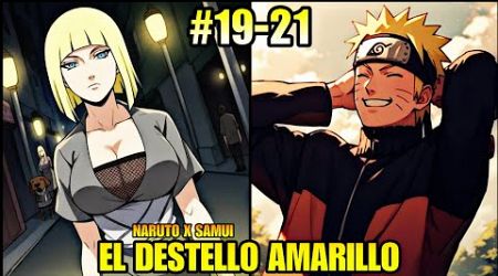 KAMUI | EL DESTELLO AMARILLO | Naruto X Samui | Capitulo 19-21