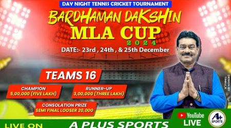 BARDHAMAN DAKSHIN MLA CUP 2024 [ DAY 2 ]