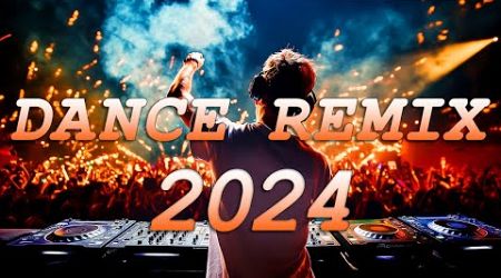 DANCE PARTY SONGS 2024 - Mashups &amp; Remixes Of Popular Songs - DJ Remix Club Music Dance Mix 2024