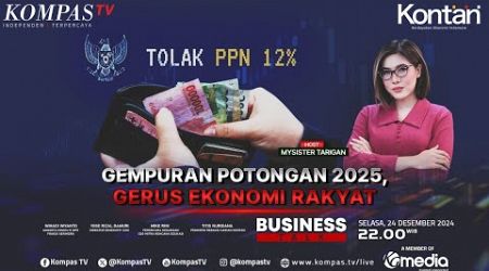 LIVE - Gempuran Potongan 2025, Gerus Ekonomi Rakyat | BUSINESS TALK