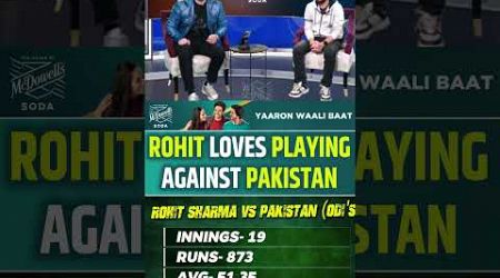 ROHIT LOVES PLAYING AGAINST PAKISTAN #indvspak #rohitsharma