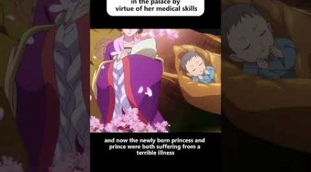 The girl was promoted in the palace by virtue of her medical skills#animetoons #anime #animeedit