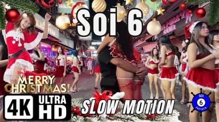 Soi 6 | Special Christmas Edition | 24-12-2024 | Pattaya Thailand | Slow Motion | 4K Ultra HD 60FPS