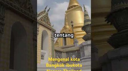 Fakta unik di kota Bangkok ibukota Negara Thailand #faktanegara #faktauniknegara #faktaunik #asia