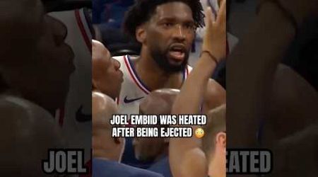 Embiid had to be held back after his ejection