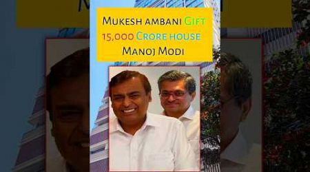 AMBANI GIFT 15,000 Cr HOUSE ft. @AbhishekKar #skills #ambani #business #facts #shorts