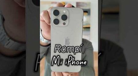 Rompí mi iPhone 15 Pro Max #tecnologia #iphone #apple #samsung #lifestyle #lifehacks #storytime