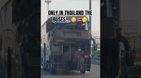 Only in Thailand can you find lightened buses 