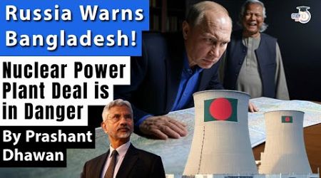 Russia Warns Bangladesh after Yunus Government Targets India and Russia over Corruption Case