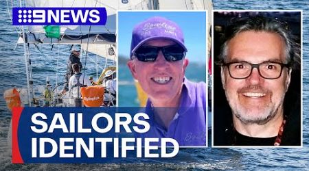 Sailors killed in Sydney to Hobart race identified | 9 News Australia