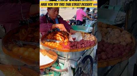 Have You Try Those Thai Street Dessert Before? #streetfood #thailand #food #bangkok #dessert