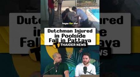 Dutchman Injured in Poolside Fall in Pattaya