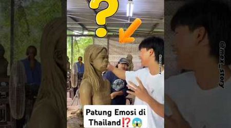 Patung Emosi di Thailand⁉️